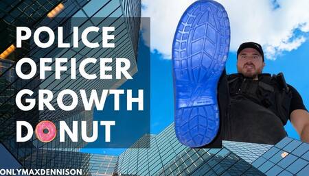 Giant growth - police officers donut