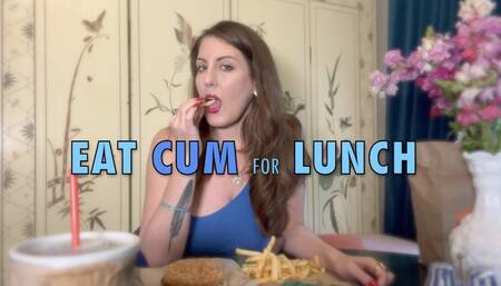 Eat Cum for Lunch