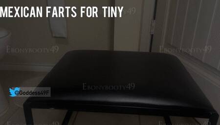Yummy Mexican Farts for tiny