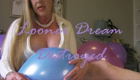 LOONER DREAM DESTROYED wmv