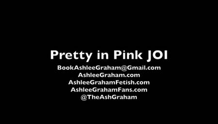 Pretty in Pink JOI