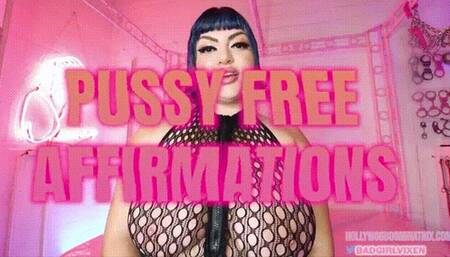 PussyFree Affirmations