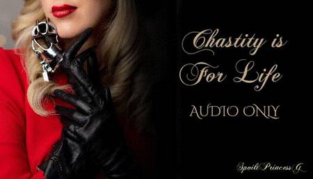 Chastity is For Life - Audio Only