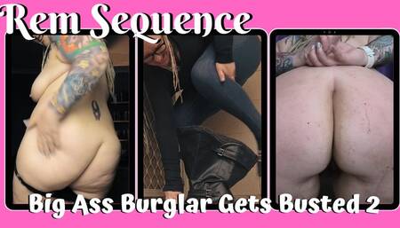 Big Ass Burglar Gets Busted 2 WMV