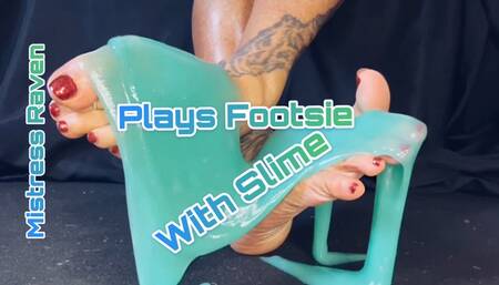 PLAYING FOOTSIE WITH SLIME