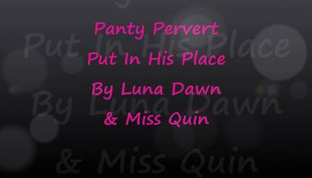 Panty Pervert Put In His Place By Luna Dawn & Miss Quin - mp4