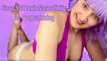 Sissy Slut Toxic Masculinity De-Programing - Sissy Training & Feminization with Femdom Mistress Mystique - MP4