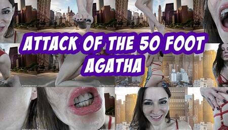 Attack of the 50 Foot Agatha