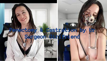 Penectomy & Castration by Ur Surgeon GF SD