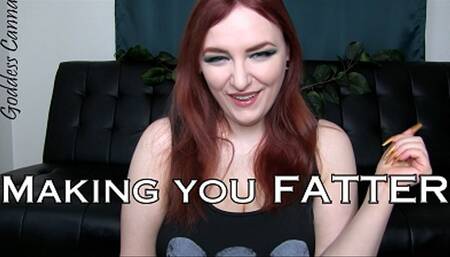 Making you fatter