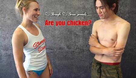 Are You Chicken?