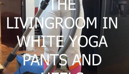 KG VACUUMING THE LIVINGROOM IN WHITE YOGA PANTS AND HEELS