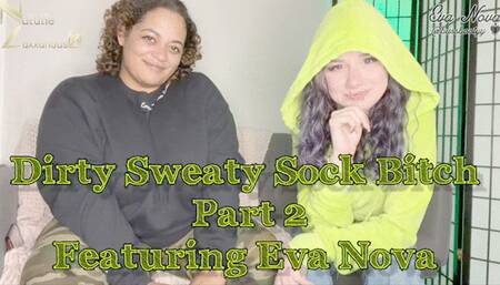 Dirty Sweaty Sock Beta Lover Part 2 With Eva Nova