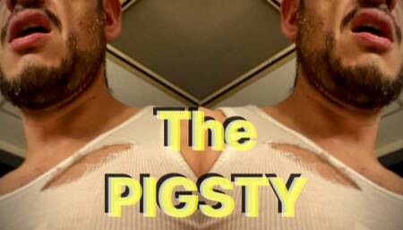 The PIGSTY, horny MACHO. Nipples flashing.