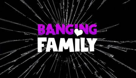 Banging Family - point of view porn