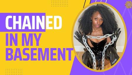 Chained In The Basement