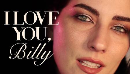 I Love You, Billy