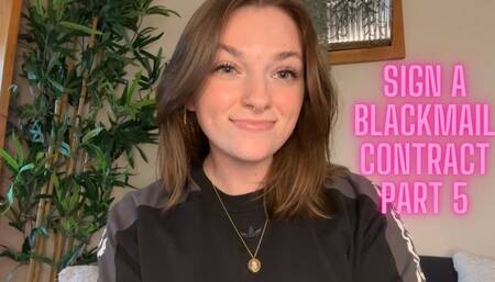 Sign a Blackmail Contract Part 5
