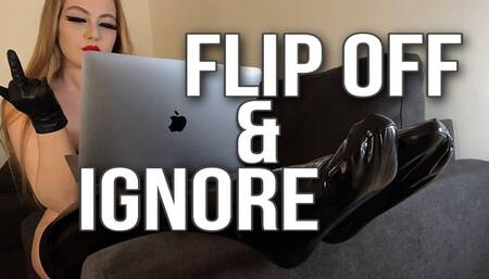 FLIP OFF & IGNORE (1080p)