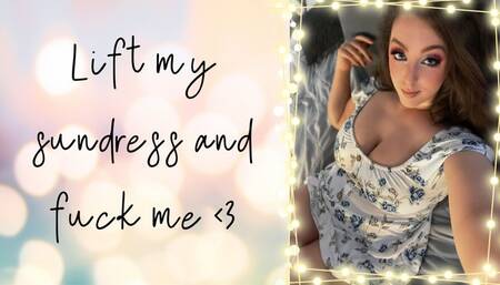 Lift My Sundress And Fuck Me {480WMV}
