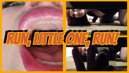 Run, Little One, Run!