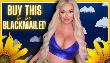 Buy This To Be BLACKMAILED (1080 MP4)