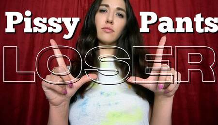 Pissy Pants Loser