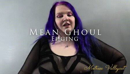 Mean Ghoul Edging (wmv)