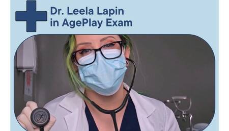 Dr Leela Lapin Gives You an Physical in AgePlay Exam
