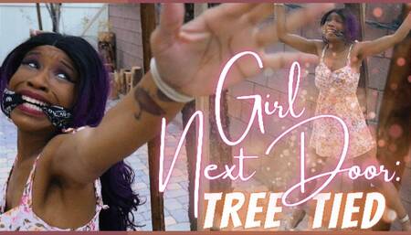 Girl Next Door: Tree Tied