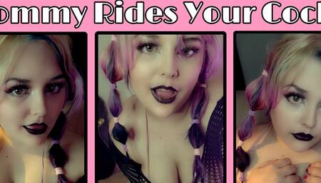 Mommy Dom RIdes Your Cock!
