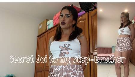 Secret Joi to my stepbrother