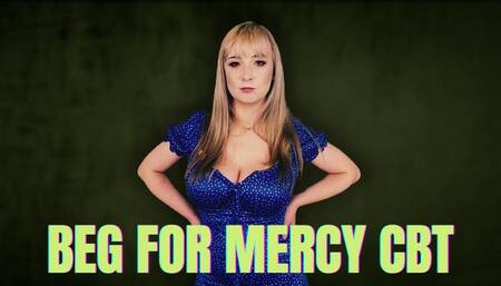 Beg for mercy CBT