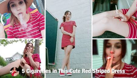Smoking 5 Cigs Throughout the Day in this Cute Lil Red Striped Dress that Makes Me Look Adorable