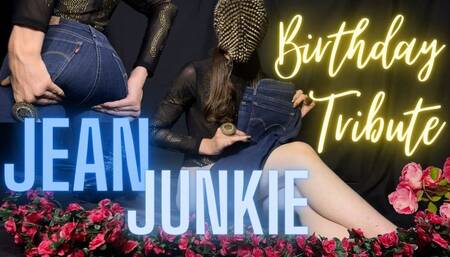 Birthday Tribute - Jean Junkie