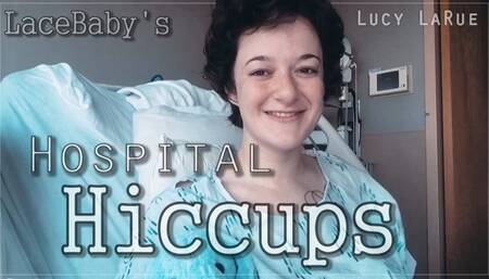 Hospital Hiccups