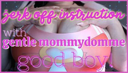 jerk off instructions with gentle stepmommy domme