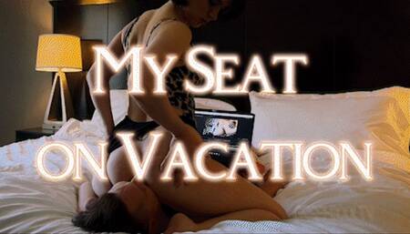 My Seat On Vacation 4K
