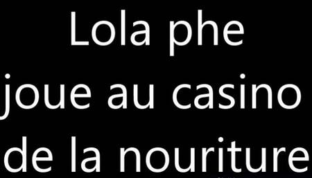 lola phe plays food casino
