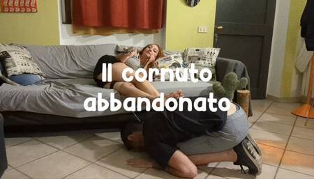 The Abandoned Cuckold - Il Cornuto Abbandonato [HD]