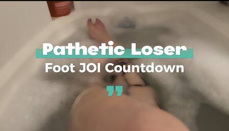 Pathetic Loser Foot JOI Countdown 4k