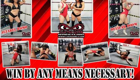 1347-Win By Any Means Necessary! - Female Pro Wrestling