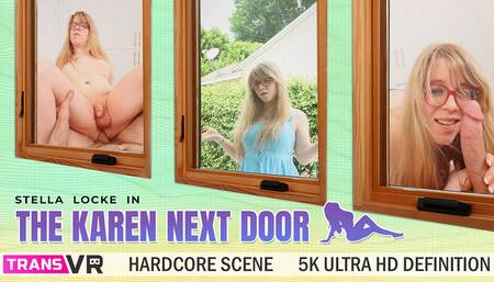 TRANSVR: The Karen Next Door!