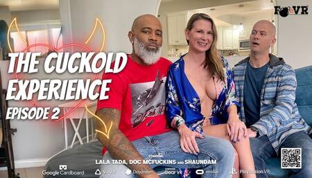 THE CUCKOLD EXPERIENCE EPISODE 2