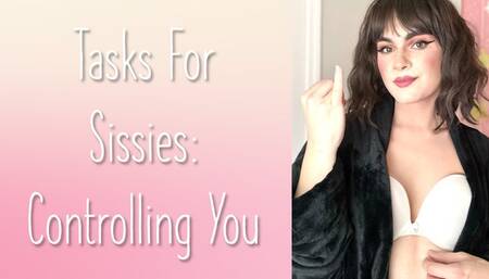 Tasks for Sissies Controlling You