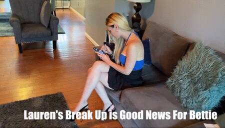 Lauren Sophia and Bettie Brick House in: Lauren's Break Up is Good News For Bettie MP4 Lo