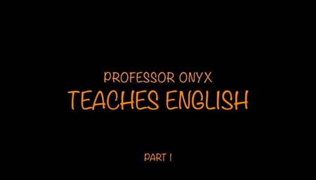 Professor Onyx English Lesson 1