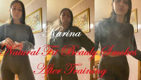 Natural Fit Beauty Karina Chainsmokes After Training