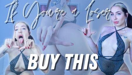 If You're a Loser, Buy This