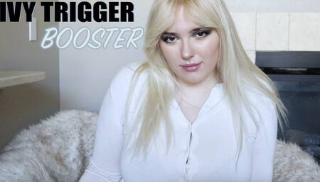 IVY Trigger Booster